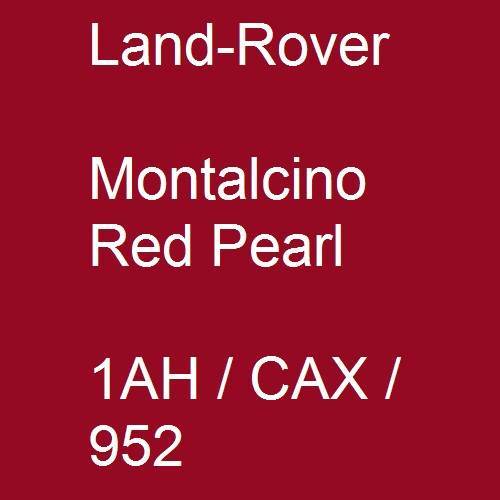 Land-Rover, Montalcino Red Pearl, 1AH / CAX / 952.